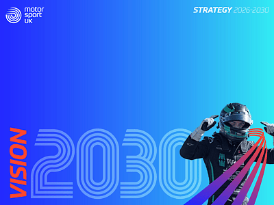 Motorsport UK Strategy 2026 to 2030 cover graphic with a racing driver and large “Vision 2030” text on a blue gradient background.